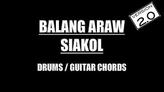 Siakol  Balang Araw Drums Guitar Chords amp Lyrics [upl. by Eadrahs]