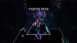 PAID MY DUES  NF  Beat Saber beatsaber rhythmgame entertainment music vr [upl. by Connors456]