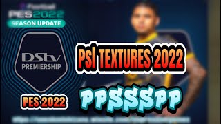 EFOOTBALL 2022 PPSSPP DSTV PREMIERSHIP TEXTURES [upl. by Laerol]