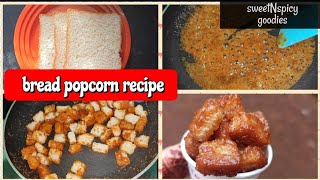 Bread popcorn recipe  sweetNspicy goodies [upl. by Innej]