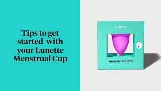 Tips to get started with your Lunette Cup [upl. by Zora]