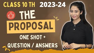 The Proposal Class 10  One Shot  Question Answers  Complete Explanation  Boards 2024 [upl. by Tabor]