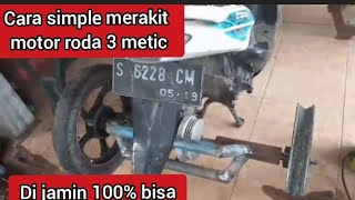 Tutorialcara mudah simple membuat motor roda tiga metic [upl. by Aleac]