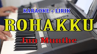 ROHAKKU KARAOKE JUN MUNTHE [upl. by Elwina]