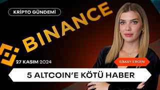 5 Altcoine Binanceten Kötü Haber [upl. by Eniamat]