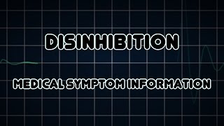 Disinhibition Medical Symptom [upl. by Fedak]