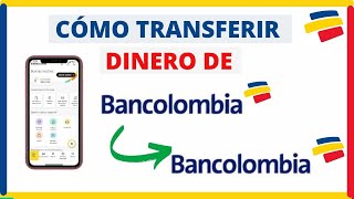 Cómo Transferir  Enviar Dinero de BANCOLOMBIA a BANCOLOMBIA Tutorial Paso a Paso [upl. by Ewnihc]