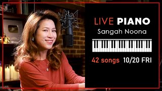 🔴LIVE Piano Vocal Music with Sangah Noona 1020 [upl. by Aloke]