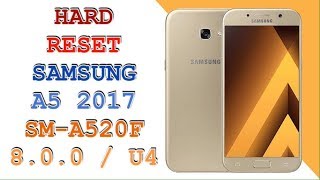 HARD RESET SAMSUNG GALAXY A5 2017 SMA520F [upl. by Bunni]