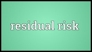 Residual risk Meaning [upl. by Orag]