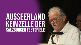 Ausseerland als Keimzelle der Salzburger Festspiele [upl. by Dori]