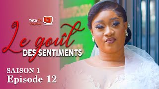 Série  Le Goût des Sentiments  Saison 1  Episode 12  VOSTFR [upl. by Ellesirg]