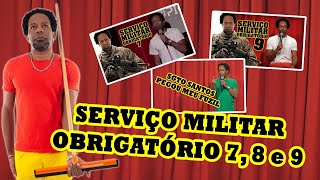 Serviço Militar obrigatório 7 8 e 9  Kedny Silva [upl. by Cavallaro]