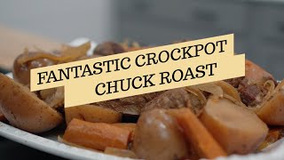 Fantastic Crockpot Chuck Roast [upl. by Timms]