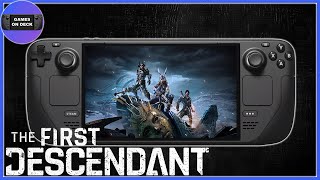 Steam Deck  The First Descendant  Performance amp Best Settings [upl. by Iem]