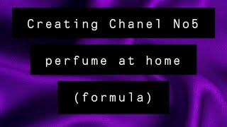 How to make Chanel No 5 perfume at home [upl. by Enellek]