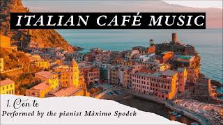 Italian café music 2 Romantic and Relaxing Ballads Beautiful Melodies Instrumental Piano Love Song [upl. by Frodina549]