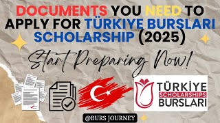 Documents You Need to Apply for Türkiye Bursları Scholarship 2025 [upl. by Fari]