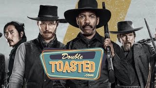 THE MAGNIFICENT SEVEN 2016 MOVIE REVIEW  Double Toasted Highlight [upl. by Anrol]