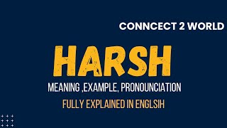 Wharsh Does harsh Means  Meanings And Definitions With harsh in ENGLISH [upl. by Koslo92]