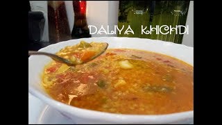 Daliya Khichdi Recipe in Hindi  दलिया खिचड़ी [upl. by Leahcimal]