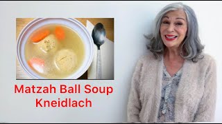 Matzah Ball Soup Kneidlach [upl. by Krisha799]