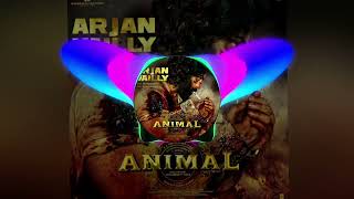 Arjan Vailly ll bass boosted ll full song [upl. by Aldis]