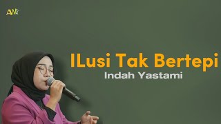 Hijau Daun  Ilusi Tak Bertepi LirikLyric  Cover by Indah Yastami [upl. by Leduar]