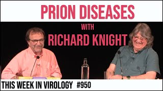 TWiV 950 Prion diseases with Richard Knight [upl. by Dusen657]