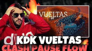 KDK VUELTAS CLASH PAUSE FLOW  REACTION الراپ فتطوان بدأ ينموا 🔥😱 [upl. by Silohcin]