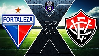 FORTALEZA 3 X 1 VITÓRIA AO VIVO  CAMPEONATO BRASILEIRO SÉRIE A  17ª RODADA [upl. by Desiri]