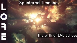 EVE Echoes Splintered Timeline Lore [upl. by Ellegna]