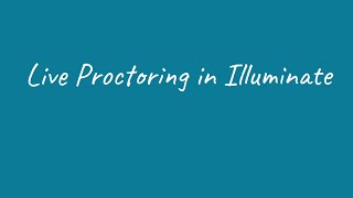 Live Proctoring in Illuminate [upl. by Amick42]