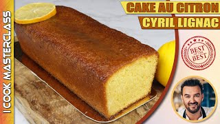 ✅ LE CAKE AU CITRON DE CYRIL LIGNAC 🍋 La meilleure recette de cake que jai testé  Cest du gâteau [upl. by Bilow316]