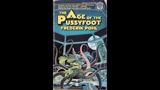 The Age Of The Pussyfoot by Frederik Pohl book review [upl. by Dang912]