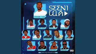 Seeni Wa feat Quamina Mp Kofi Mole Lyrical Joe Uncle Rich Fad Lan Kwesi Amewuga [upl. by Yborian]