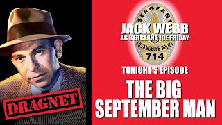 Dragnet The Big September Man 1952 Jack Webb  Classic TV Episode [upl. by Anyk]