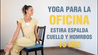 Yoga en silla para la OFICINA  Estira espalda cuello y hombros en el trabajo  Anabel Otero [upl. by Langer]