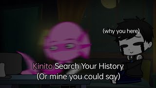 KinitoPet  Kinito Search My History Gacha Ver [upl. by Stern]