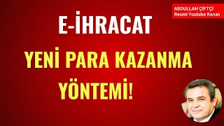 EİHRACAT  YENİ PARA KAZANMA YÖNTEMİ  Abdullah Çiftçi [upl. by Tobey79]