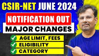 CSIR NET June 2024  Major Changes in Age Limit Eligibility Category amp Fees  By GP Sir [upl. by Luann]