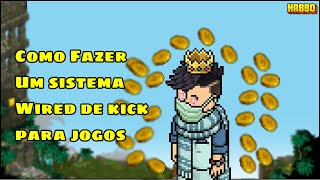 Como fazer um sistema wired de kick para jogos Habbo [upl. by Leugimsiul941]