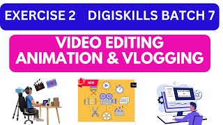 Handson Exercise No 2DigiSkills 20 Batch07video editing animation amp vlogging exercise 2 Abbas [upl. by Shifrah756]