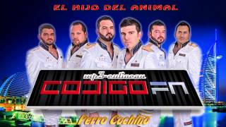 Codigo Fn  Perro Cochino El Hijo Del Animal 2010 [upl. by Nadabas]