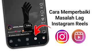 Cara Memperbaiki Masalah Instagram Reels Lag  Pemecahan Masalah Instagram Reels Lag [upl. by Abana]