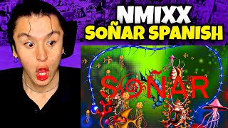 NMIXX 엔믹스 ‘Soñar Spanish Ver’ Lyric Video  REACTION [upl. by Okier]