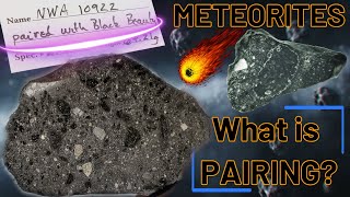 Understanding Secrets of Meteorite Pairing ☄️ Meteorite Education Pairing Paired Classifications [upl. by Horace]