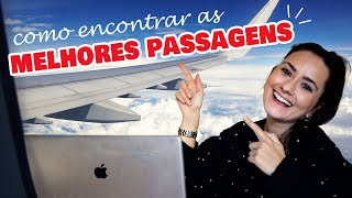 Como encontrar PASSAGEM AÉREA BARATA  tutorial e passo a passo [upl. by Luiza]