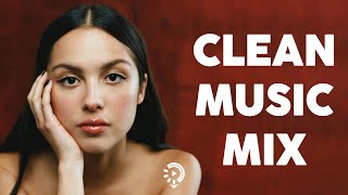 Clean pop playlist of 2023 2024  Todays Hits Clean 2024  Clean Songs Playlist  Clean Music 2024 [upl. by Orgell263]