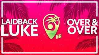 Laidback Luke amp RakSu  Over amp Over Lyric Video [upl. by Risan633]